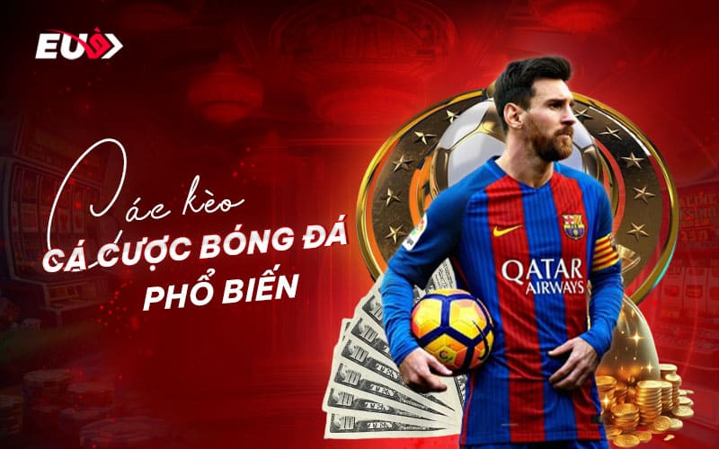 EU9 Đa dạng kèo cược hấp dẫn