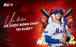 Chơi Cá Cược Bóng Chày Sôi Động Cùng EUBET