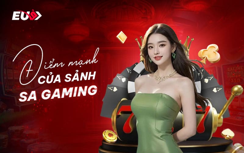Các điểm tuyệt vời khi tham gia tại SA Gaming
