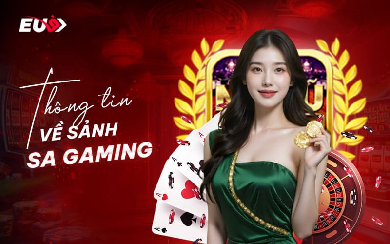 Tìm hiểu sảnh cược SA Gaming