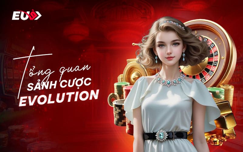 Giới thiệu nhà phát hành game bài Evolution