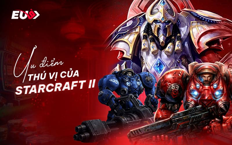 Điểm hấp dẫn của cá cược Starcraft II tại EU9
